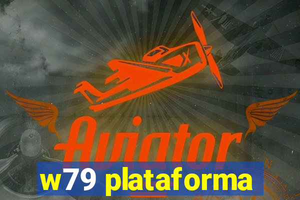 w79 plataforma